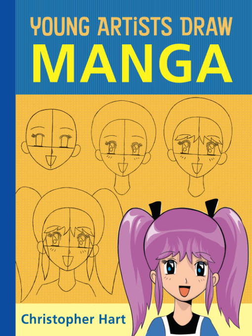 Title details for Young Artists Draw Manga by Christopher Hart - Wait list